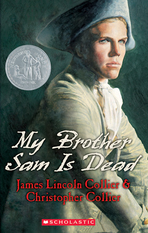 My Brother Sam Is Dead (2005) by James Lincoln Collier