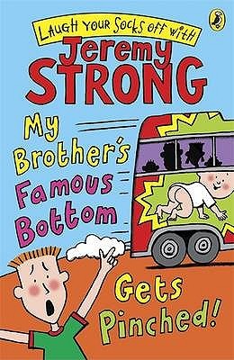 My Brothers Famous Bottom Gets Pinched (2007) by Jeremy Strong