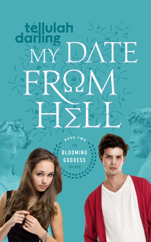 My Date From Hell (2015) by Tellulah Darling