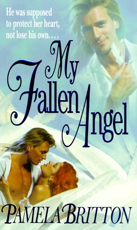 My Fallen Angel (2000) by Pamela Britton