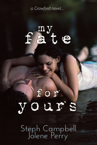 My Fate for Yours (2000) by Steph Campbell