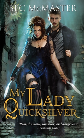 My Lady Quicksilver (2013) by Bec McMaster