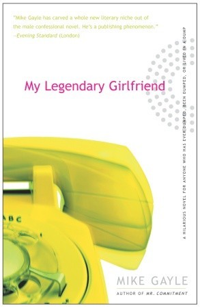 My Legendary Girlfriend (2003) by Mike Gayle
