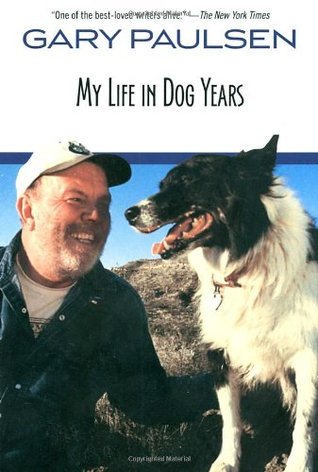 My Life in Dog Years (1999) by Gary Paulsen
