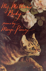 My Mother's Body: Poems (1985) by Marge Piercy