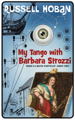 My Tango with Barbara Strozzi (2007) by Russell Hoban