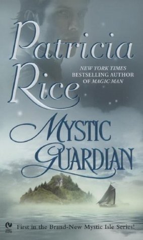 Mystic Guardian (2007) by Patricia Rice