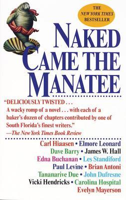 Naked Came the Manatee (1998) by Elmore Leonard