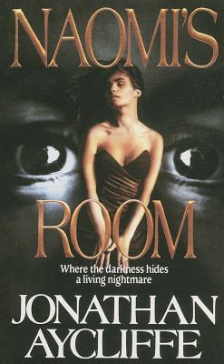 Naomi's Room (1992) by Jonathan Aycliffe