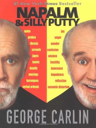 Napalm & Silly Putty (2002) by George Carlin