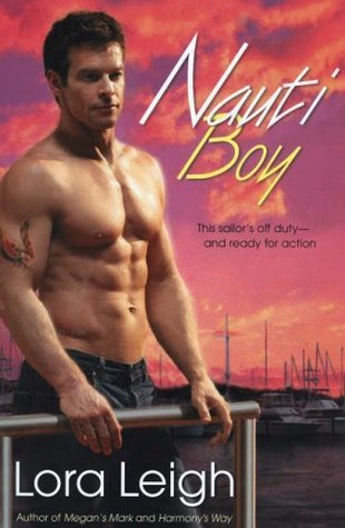 Nauti Boy (2007) by Lora Leigh