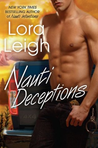 Nauti Deceptions (2010) by Lora Leigh