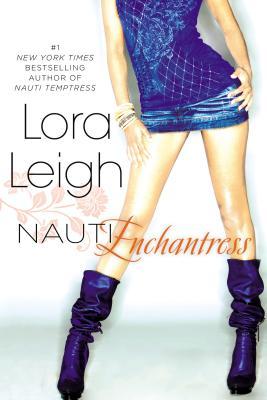 Nauti Enchantress (2014) by Lora Leigh