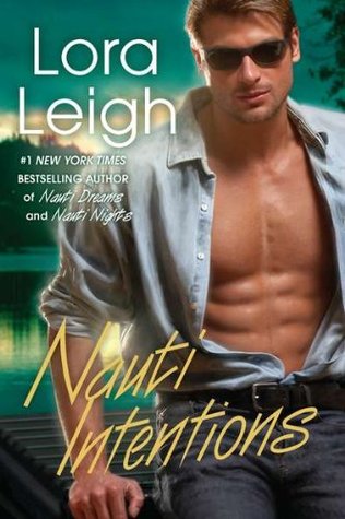 Nauti Intentions (2009) by Lora Leigh