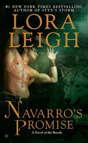 Navarro's Promise (2011) by Lora Leigh