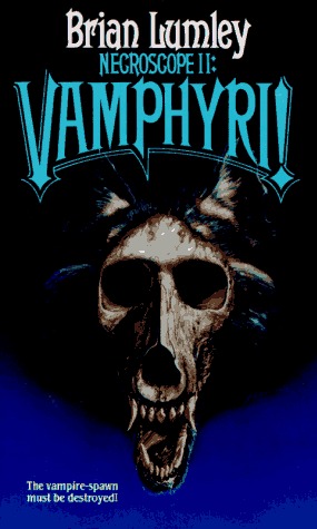 Necroscope II: Vamphyri! (1989) by Brian Lumley