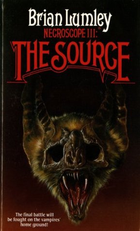 Necroscope III: The Source (1989) by Brian Lumley