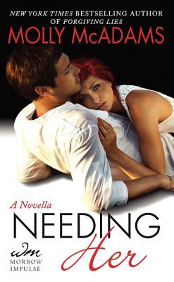Needing Her (2013) by Molly McAdams