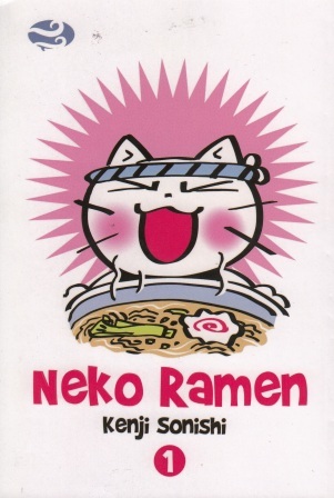 Neko Ramen Vol. 1 (2013) by Kenji Sonishi