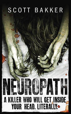 Neuropath (2008) by R. Scott Bakker
