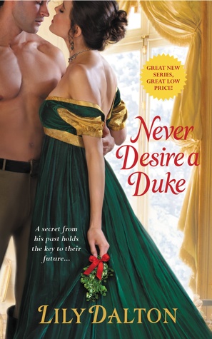 Never Desire a Duke (2013) by Lily Dalton