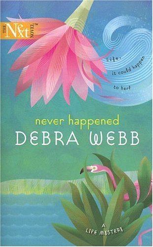 Never Happened (2006) by Debra Webb