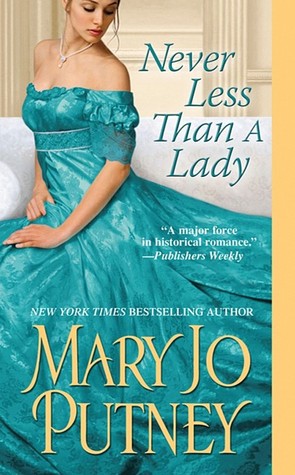 Never Less Than a Lady (2010) by Mary Jo Putney
