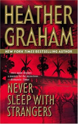 Never Sleep with Strangers (2005) by Heather Graham