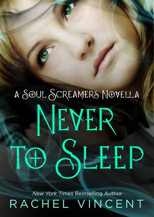 Never to Sleep (2012) by Rachel Vincent