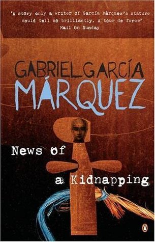 News of a Kidnapping (1998) by Gabriel Garcí­a Márquez