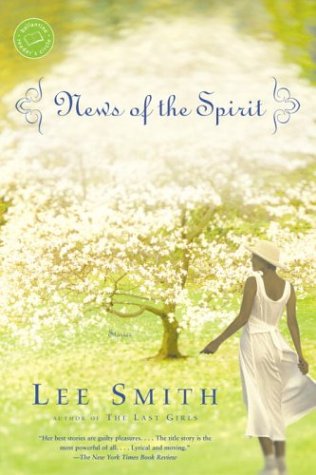News of the Spirit (1998) by Lee Smith