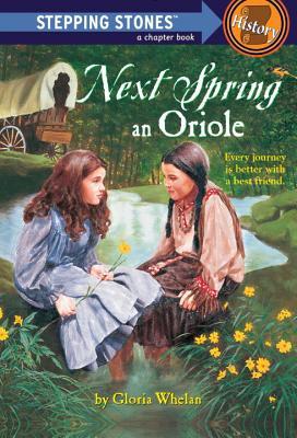Next Spring An Oriole (1987) by Gloria Whelan