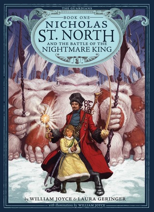 Nicholas St. North and the Battle of the Nightmare King (2011) by William Joyce