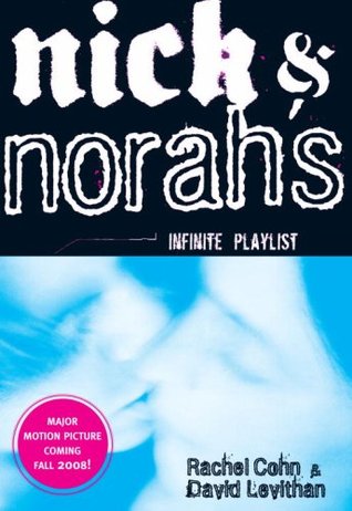Nick & Norah's Infinite Playlist (2006) by David Levithan