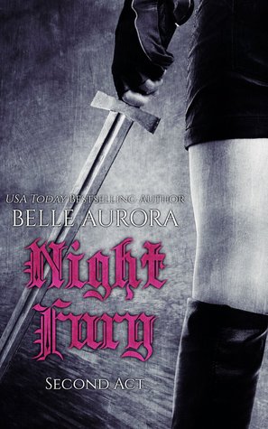 Night Fury: Second Act (2000) by Belle Aurora