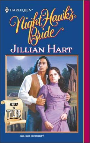 Night Hawk's Bride (Harlequin Historical, Vol. #558) (2001) by Jillian Hart