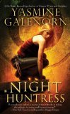 Night Huntress (2009) by Yasmine Galenorn