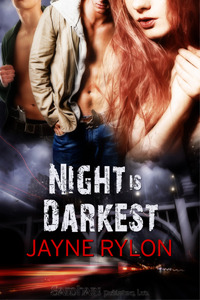 Night is Darkest (2009) by Jayne Rylon
