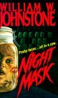 Night Mask (1994) by William W. Johnstone