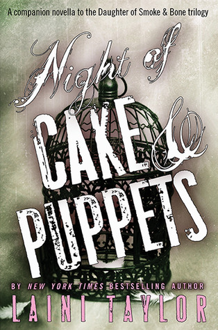 Night of Cake & Puppets (2013) by Laini Taylor