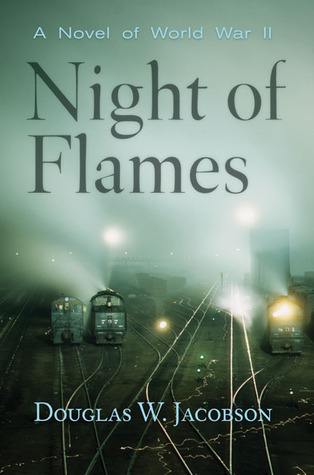 Night of Flames: A Novel of World War II (2007)