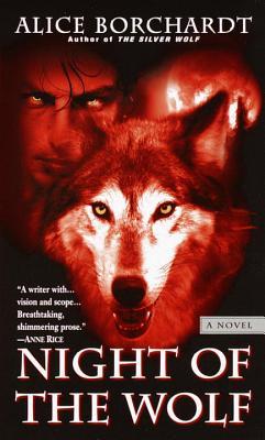 Night of the Wolf (2000) by Alice Borchardt