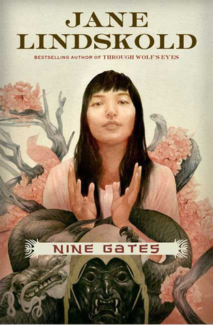 Nine Gates (2009) by Jane Lindskold