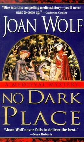 No Dark Place (2000) by Joan Wolf