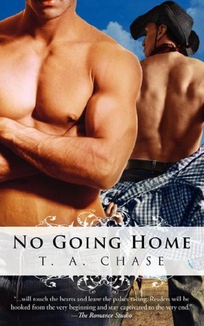 No Going Home (2006) by T.A. Chase