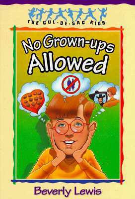 No Grown-ups Allowed (1995) by Beverly  Lewis