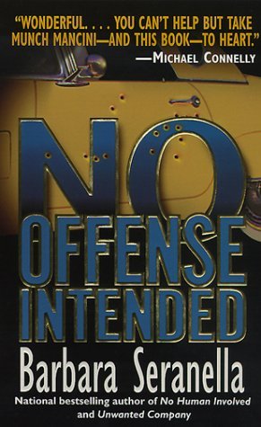 No Offense Intended (1999) by Barbara Seranella