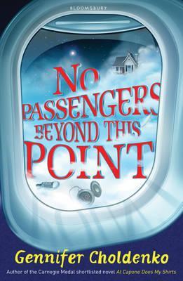 No Passengers Beyond This Point. by Gennifer Choldenko (2011) by Gennifer Choldenko