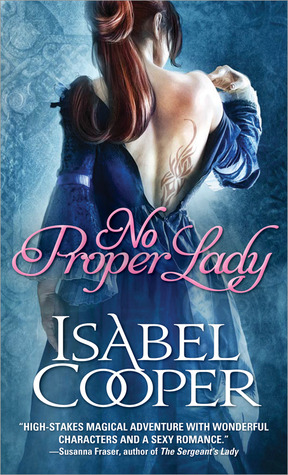 No Proper Lady (2011) by Isabel Cooper