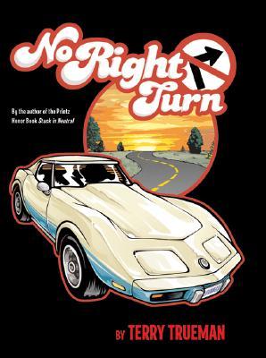 No Right Turn (2006) by Terry Trueman
